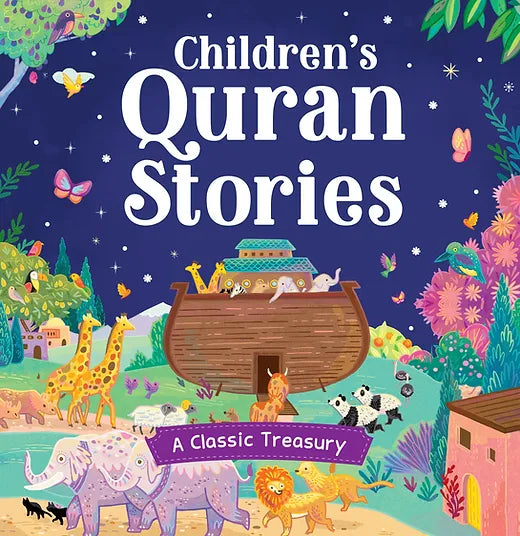 Children's Quran Stories A Classic Treasury