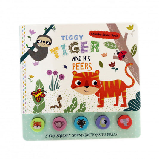 Squishy Sound Book- Tiggy Tiger and his Peers