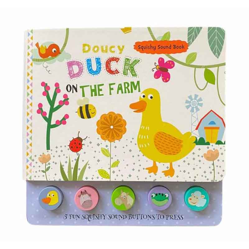 Squishy Sound Book- Doucy Duck on the Farm